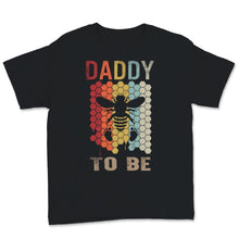 Load image into Gallery viewer, Daddy To Be Shirt, Pregnancy Announcement Tee, Father&#39;s Day Gift From
