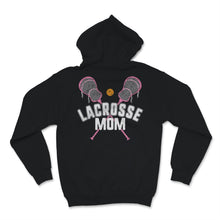 Load image into Gallery viewer, Lacrosse Mom Mother&#39;s Day Proud Lax Mother Sport Pink Mommy Wife
