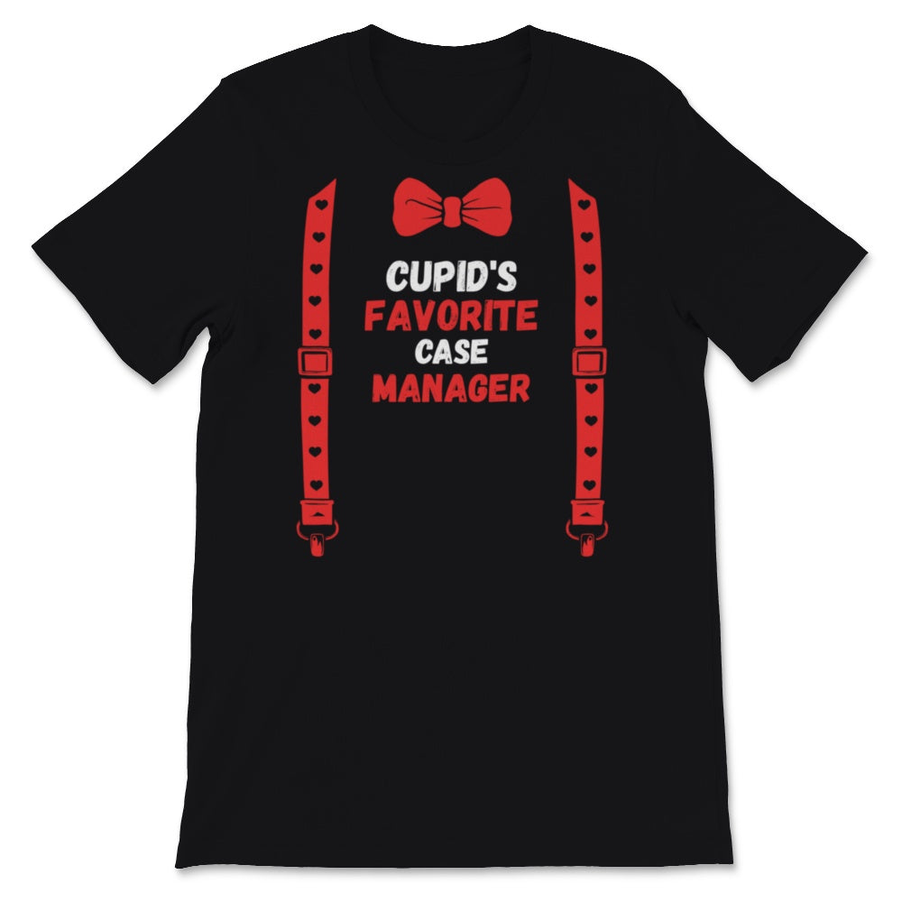Valentines Day Shirt Cupid's Favorite Case Manager Funny Red Bow Tie