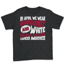 Load image into Gallery viewer, Head And Neck Cancer Shirt, In April We Wear Burgundy And White Oral - Youth Tee - Black
