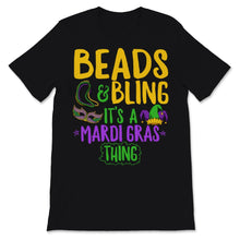 Load image into Gallery viewer, Beads and Bling It&#39;s a Mardi Gras Thing Nola New Orleans Fat Tuesday
