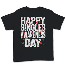Load image into Gallery viewer, Happy Singles Awareness Day Hearts Celebration Anti Valentines Day
