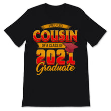 Load image into Gallery viewer, Family of Graduate Matching Shirts Proud Cousin Of A Class of 2021
