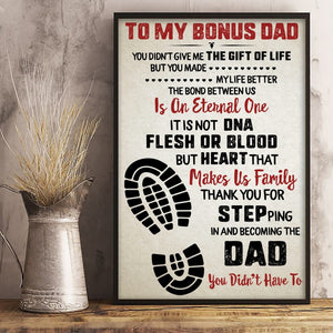 To My Bonus Dad Poster Portrait Canvas Print Father's Day Gift For Step Dad Daddy Wall Art Home Decor Gifts From Daughter Son Best Dad Ever